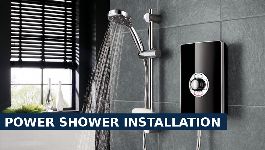 Power shower installation Upminster